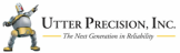 Utter Precision, Inc.- The Next Generation in Reliability